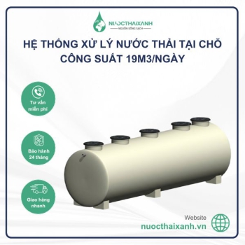 Hệ thống xử lý nước thải tại chỗ 19m3/Ngày