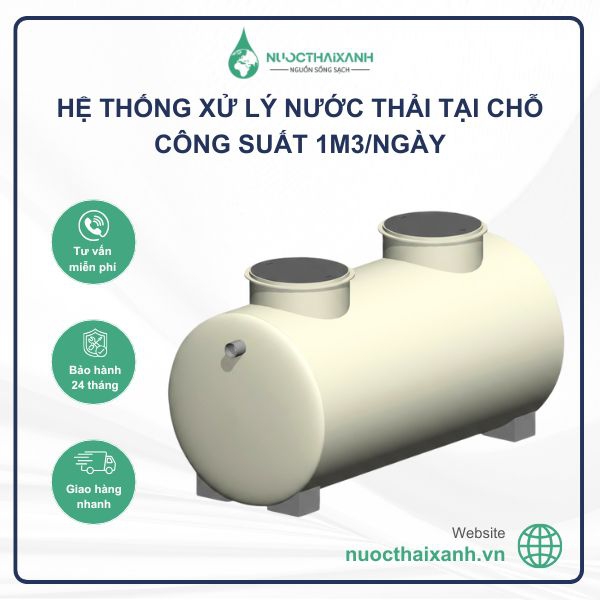 Hệ thống xử lý nước thải tại chỗ 1m3/Ngày
